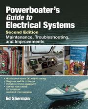 Powerboater's guide to electrical systems maintenance, troubleshooting and improvements