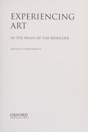 Experiencing art in the brain of the beholder