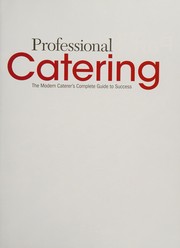 Professional catering the modern caterer's complete guide to success