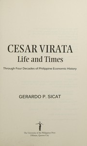 Cesar Virata life and times through four decades of Philippine economic history
