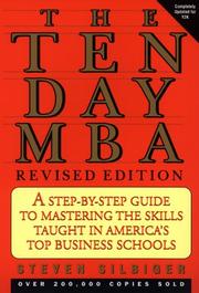 The ten-day MBA a step-by-step guide to mastering the skills taught in America's top business schools
