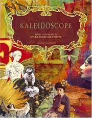 Kaleidoscope projects and ideas to spark your creativity