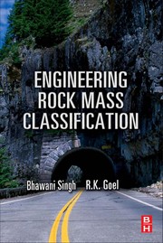 Engineering rock mass classification tunneling, foundations, and landslides