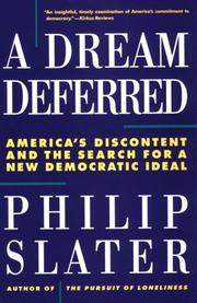 A dream deferred America's discontent and the search for a new democratic ideal