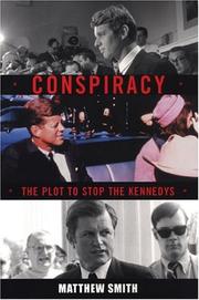 Conspiracy the plot to stop the Kennedys