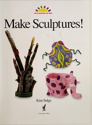 Make sculptures!
