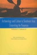 Archaeology and culture in Southeast Asia unraveling the Nusantao