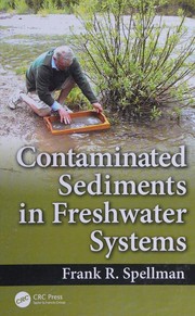Contaminated sediments in freshwater systems