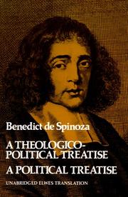 A theologico-political treatise and, a political treatise