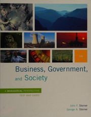 Business, government, and society a managerial perspective, text and cases