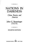Nations in darkness--China, Russia, and America