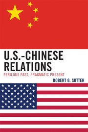 U.S.-Chinese relations perilous past, pragmatic present