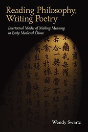 Reading philosophy, writing poetry intertextual modes of making meaning in early medieval China