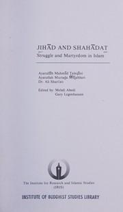 Jihad and shahadat struggle and martyrdom in Islam : [essays and addresses by]
