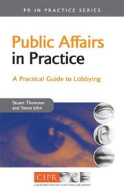 Public affairs in practice a practical guide to lobbying