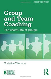 Group and team coaching the secret life of groups
