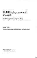 Full employment and growth further Keynesian essays on policy