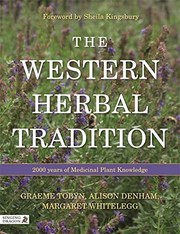 The Western herbal tradition 2000 years of medicinal plant knowledge