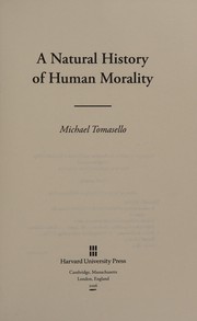 A natural history of human morality