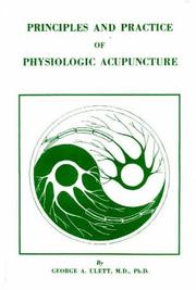 Principles and practice of physiologic acupuncture