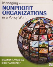 Managing nonprofit organizations in a policy world
