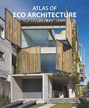 Atlas of eco-architecture Atlas der Ökologischen Architecktur = Eco-architectuuratlas