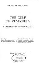 The Gulf of Venezuela a case study of historic waters