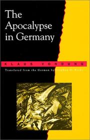 The apocalypse in Germany Klaus Vondung ; translated from the German by Stephen D. Ricks.
