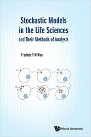 Stochastic models in the life sciences and their methods of analysis