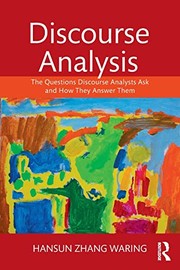 Discourse analysis the questions discourse analysts ask and how they answer them