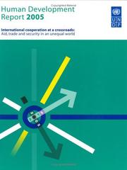 Human development report 2005 international cooperation at a crossroads ; aid, trade and security in an unequal world