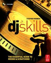 DJ skills the essential guide to mixing and scratching