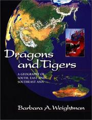 Dragons and tigers a geography of South, East, and Southeast Asia