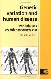 Genetic variation and human disease principles and evolutionary approaches