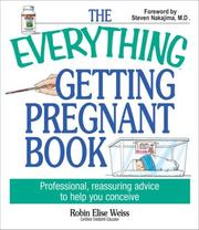 The everything getting pregnant book professional, reassuring advice to help you conceive