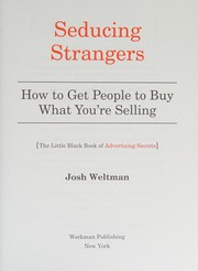 Seducing strangers how to get people to buy what you're selling
