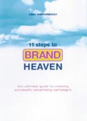 11 steps to brand heaven the ultimate guide to buying an advertising campaign