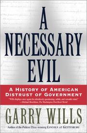 A necessary evil a history of American distrust of government