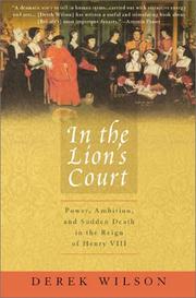 In the lion's court power, ambition, and sudden death in the reign of Henry VIII