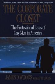 The corporate closet the professional lives of gay men in America