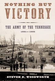 Nothing but victory the Army of the Tennessee, 1861-1865
